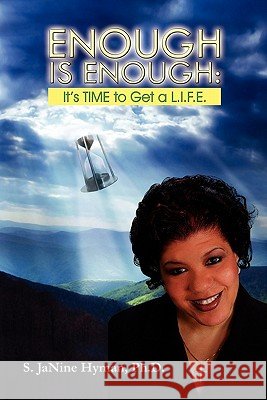 Enough Is Enough S. Janine Ph. D. Hyman 9781450098489