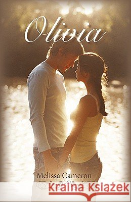 Olivia Cameron Meliss 9781450203432 iUniverse