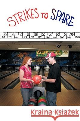 Strikes to Spare: A Collection of Short Stories Gabrielson Ernie Gabrielson 9781450208871