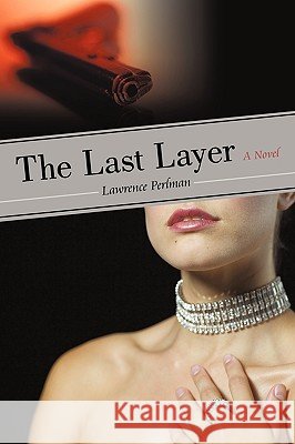 The Last Layer Perlman Lawrenc 9781450216210