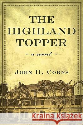 The Highland Topper H. Corns Joh 9781450218245