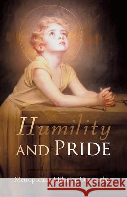 Humility & Pride Hilar Metropolita 9781450220750 iUniverse