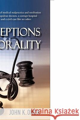 Perceptions of Morality John K. Onda 9781450242394 iUniverse.com