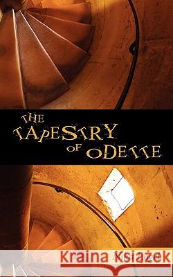 The Tapestry of Odette Nika Engel 9781450246675 iUniverse