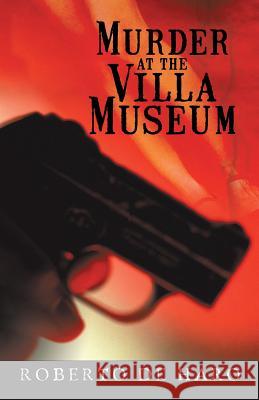 Murder at the Villa Museum Roberto D 9781450255073 iUniverse.com