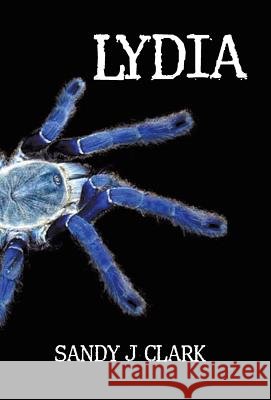 Lydia Sandy J. Clark 9781450257244