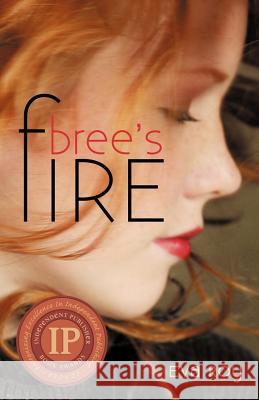 Bree's Fire Eva Roy 9781450259439 iUniverse Star