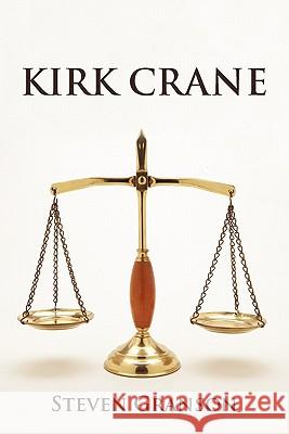 Kirk Crane Steven Granson 9781450266000 iUniverse.com