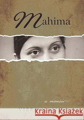 Mahima: A Memoir Masih, Viera 9781450269490