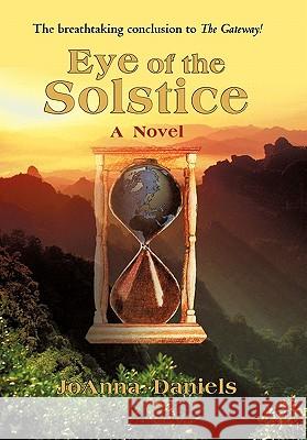 Eye of the Solstice Joanna Daniels 9781450274913