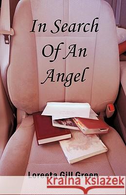In Search of an Angel Loreeta Gill Green 9781450278911