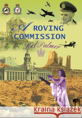 A Roving Commission Kel Palmer 9781450280846