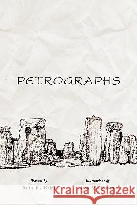 Petrographs Ruth R. Rains 9781450286183 iUniverse.com