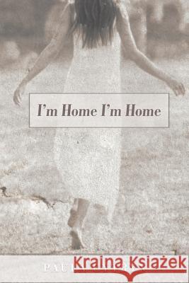 I'm Home I'm Home Paula Cytryn 9781450292184 iUniverse.com