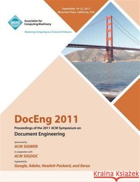 DocEng 2011 Proceedings of the 2011 ACM Symposium on Document Engineering Doceng 11 Conference Committee 9781450308632