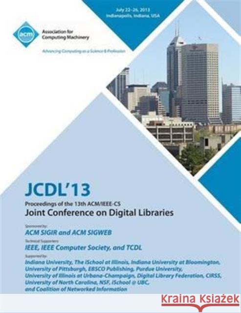 Jcdl 13 Proceedings of the 13th ACM/IEEE-CS Joint Conference on Digital Libraries Jcdl 13 Conference Committee 9781450325189 ACM Press