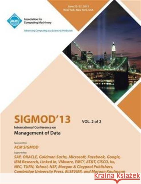 Sigmod 13 International Conference on Management of Data V2 Sigmod 13 Conference Committee 9781450326995