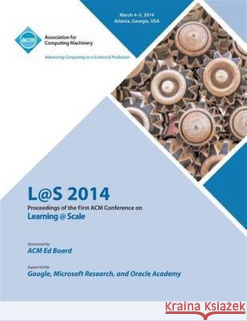 L@s 14 Proceedings of First ACM Conference on Learning @ Scale L@s 14 Conference Committee 9781450331036 ACM Press