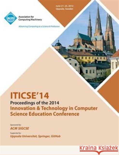 Iticse 14 Innovation and Technology in Computer Science Education Iticse 14 Conference Committee 9781450331104