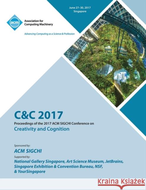 C&c '17: Creativity and Cognition C&c '17 Conference Committee 9781450356077 ACM