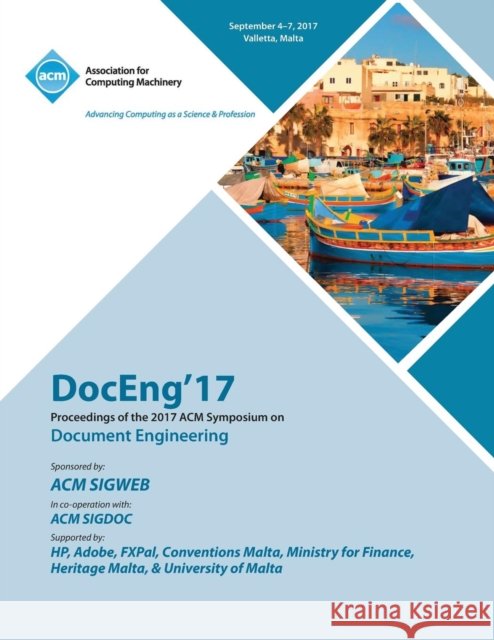 DocEng '17: ACM Symposium on Document Engineering 2017 Doceng '17 Conference Committee 9781450356114