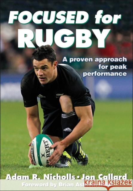 Focused for Rugby Adam Nicholls 9781450402125