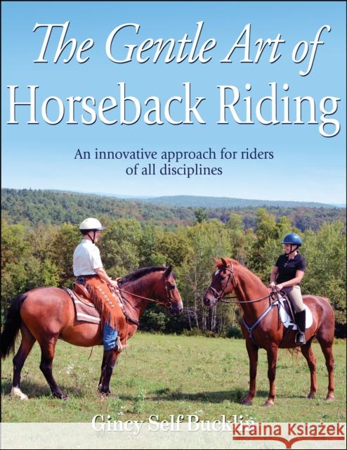 The Gentle Art of Horseback Riding Gincy Self Bucklin 9781450412742 0