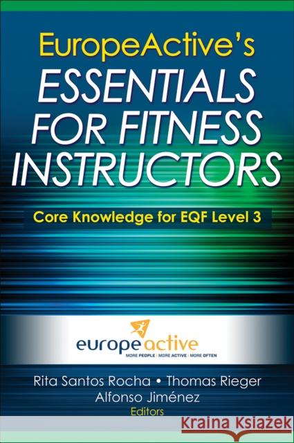 Europeactive's Essentials for Fitness Instructors Europeactive 9781450423793 HUMAN KINETICS