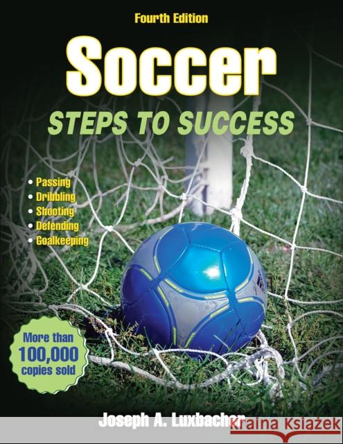 Soccer: Steps to Success Luxbacher, Joseph A. 9781450435420 0