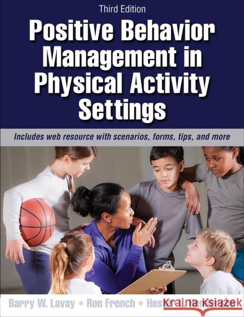 Positive Behavior Management in Physical Activity Settings Barry Lavay Ron French Hester Henderson 9781450465793 Human Kinetics Publishers