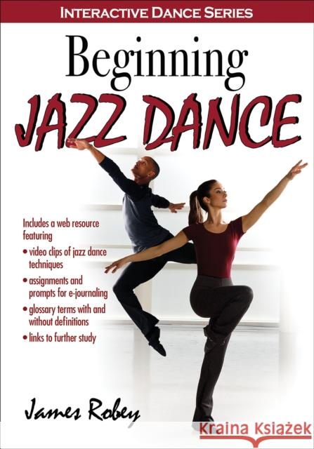 Beginning Jazz Dance James Robey 9781450468947 Human Kinetics Publishers