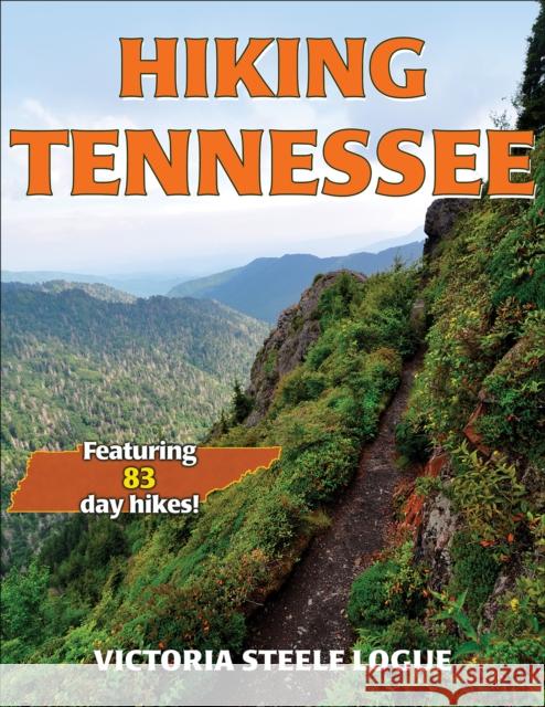 Hiking Tennessee Victoria Logue 9781450492065 Human Kinetics Publishers