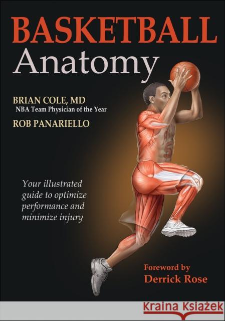 Basketball Anatomy Brian Cole Rob Panariello 9781450496445 Human Kinetics Publishers