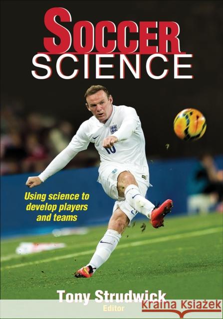 Soccer Science Tony Strudwick 9781450496797 Human Kinetics Publishers