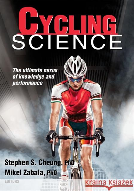 Cycling Science Stephen Cheung Mikel Zabala 9781450497329 Human Kinetics Publishers