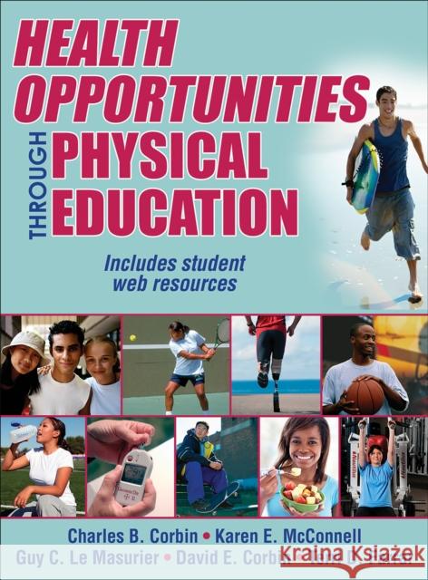 Health Opportunities Through Physical Education Charles Corbin Karen McConnell Guy L 9781450497411