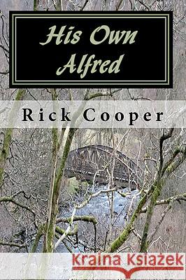 His Own Alfred Rick Cooper 9781450503488