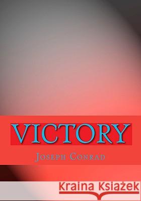 Victory Joseph Conrad 9781450512640 Createspace