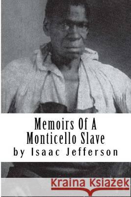 Memoirs Of A Monticello Slave Mitchell, Joe Henry 9781450525848