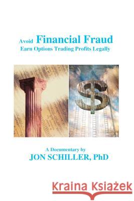 Financial Fraud Dr Jon Schiller 9781450533430 Createspace