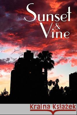 Sunset and Vine Louis Briel 9781450534369