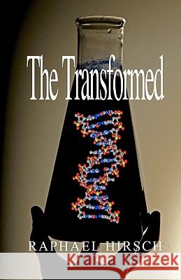 The Transformed Raphael Hirsch 9781450540377