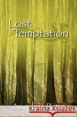 Lost Temptation Angelina Ross 9781450543088 Createspace