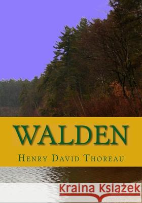 Walden Henry David Thoreau 9781450544016 Createspace Independent Publishing Platform