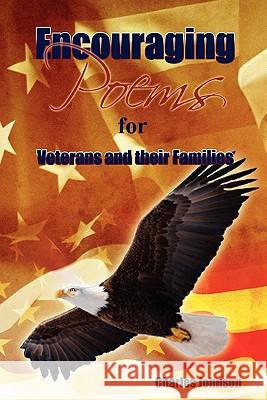 Encouraging Poems: For Veterans and their families Cassella, Anastasia 9781450546409 Createspace