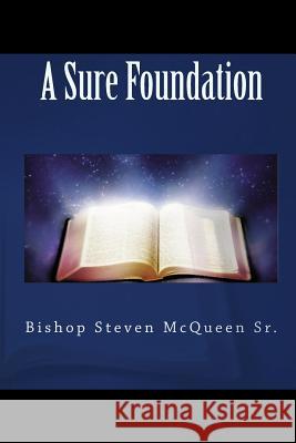 A Sure Foundation Bishop Steven McQuee 9781450551885