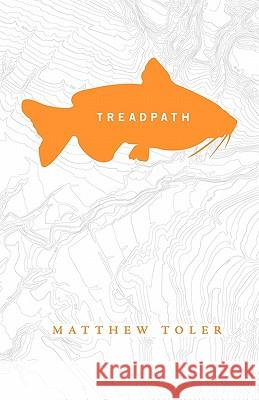 Treadpath Matthew Toler 9781450553476