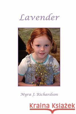 Lavender: Tea's at 10:00 and 3:00 Mrs Myra Jean Richardson 9781450554220 Createspace