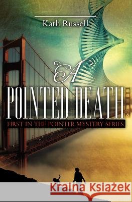 A Pointed Death Kath Russell 9781450563093