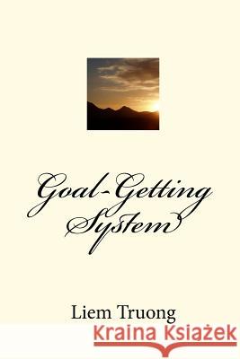 Goal-Getting System Liem Truong 9781450575355